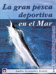 La Gran Pesca Deportiva en el Mar